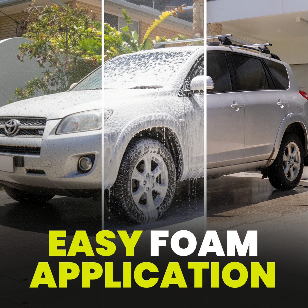 Collage of a car being washed with the text 'Easy Foam Application' displayed.