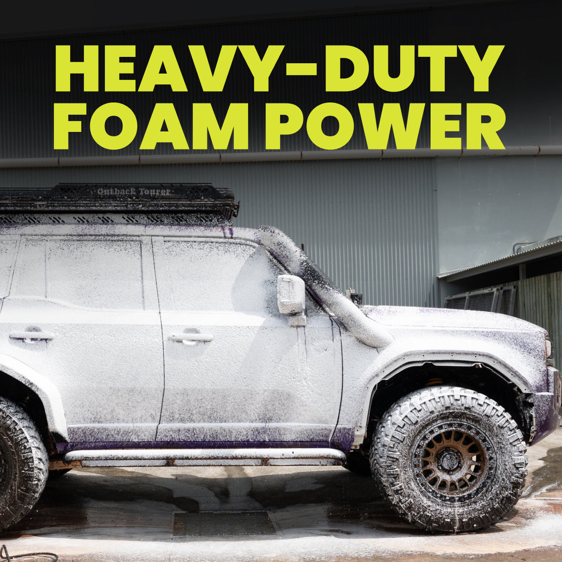 SUV with foam on it and 'Heavy-Duty Foam Power' text above